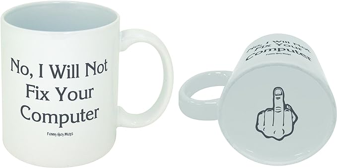 No I Will Not Fix Your Computer Ceramic Coffee Mug 11oz - Funny Coffee Mug for Women and Men - Novelty Coffee Cup with Sayings - Perfect Gag Gift for Friends Coworker Boss Birthday Christmas